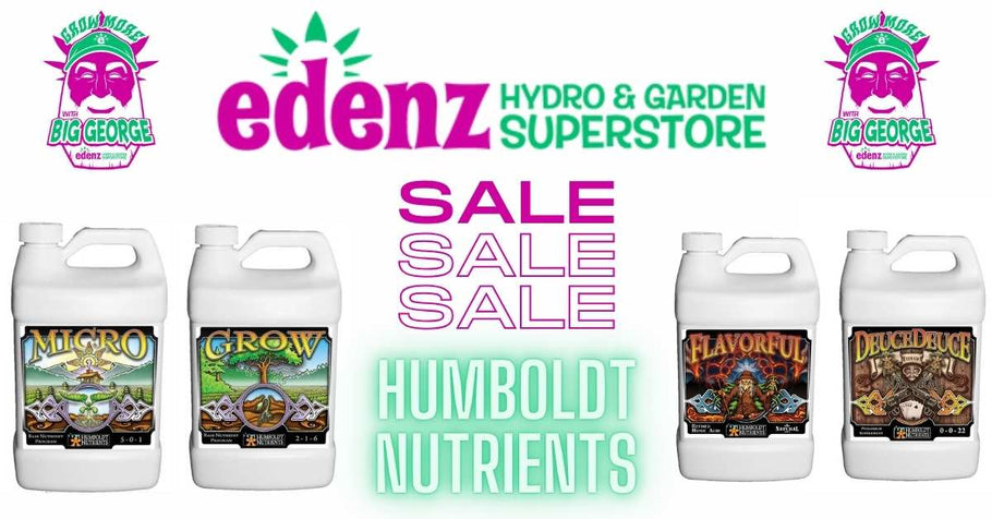 Unleash Your Garden’s Full Potential with Humboldt Nutrients at #Edenz Hydro